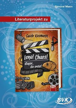 Literaturprojekt zu Lena! Chaos! Klappe, die erste!