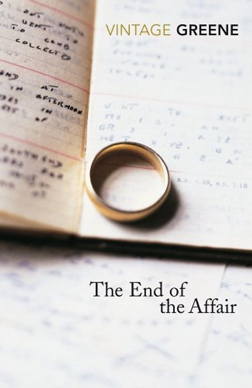 The End of the Affair (Vintage Classics) - Graham Greene