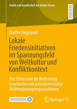 Lokale Friedensinitiativen im Spannungsfeld von Weltkultur und Konfliktkontext
