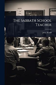 The Sabbath School Teacher