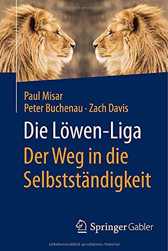 Die Löwen-Liga: Der Weg in die Selbstständigkeit