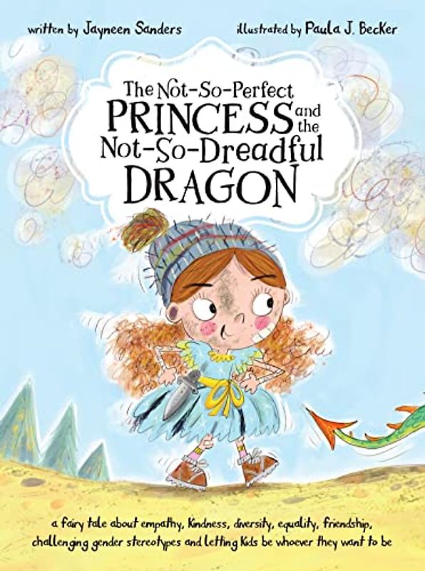 The Not-So-Perfect Princess and the Not-So-Dreadful Dragon