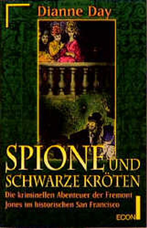 Spione und schwarze Kröten. Die kriminellen Abenteuer der Fremont Jones im historischen San Francisco