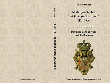 Militärgeschichte des Churfürstenthums Sachsen. 1733-1763