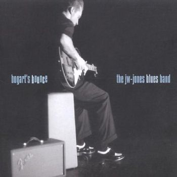 Jw-Jones Blues Band - Bogart'S Bounce