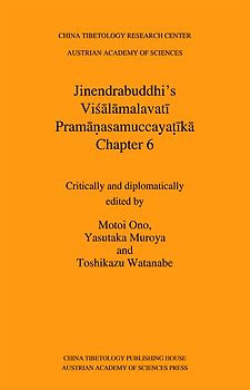 Jinendrabuddhi's Viśālāmalavatī Pramāṇasamuccayaṭīkā