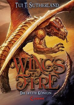 Wings of Fire (Band 5) - Die letzte Königin