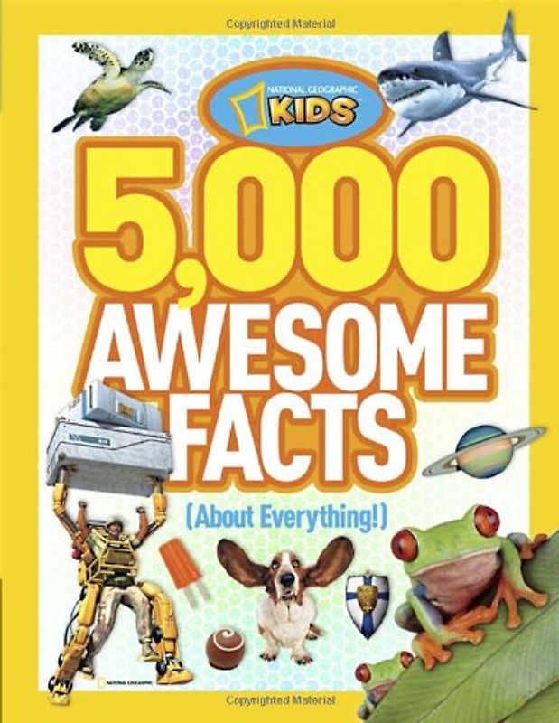 5,000 Awesome Facts (About Everything!) (National Geographic Kids) - National Geographic Kids
