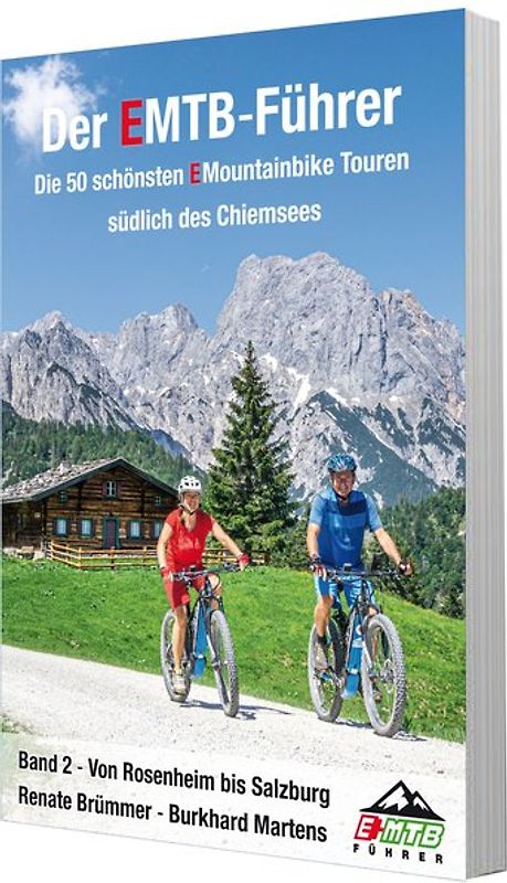 Der EMTB-Führer Die 50 schönsten EMountainbike Touren südlich des Chiemsees