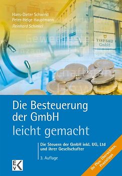 Die Besteuerung der GmbH – leicht gemacht.