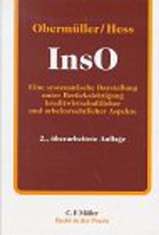 InsO. Eine systematische Darstellung der Insolvenzordnung unter Berücksichtigung kreditwirtschaftlicher und arbeitsrechtlicher Aspekte