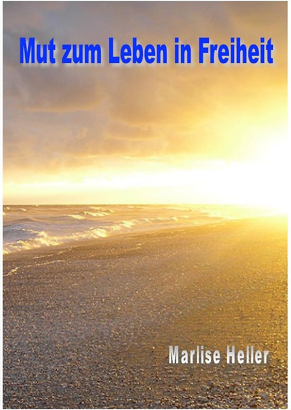 Mut zum Leben in Freiheit