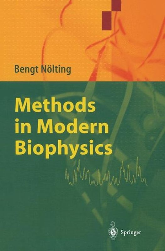 Methods in Modern Biophysics