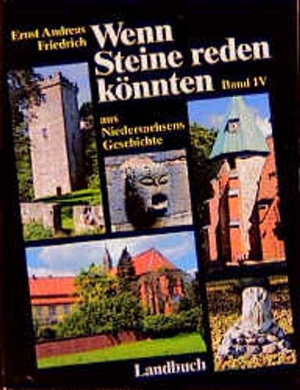 Wenn Steine reden könnten - Aus Niedersachsens Geschichte