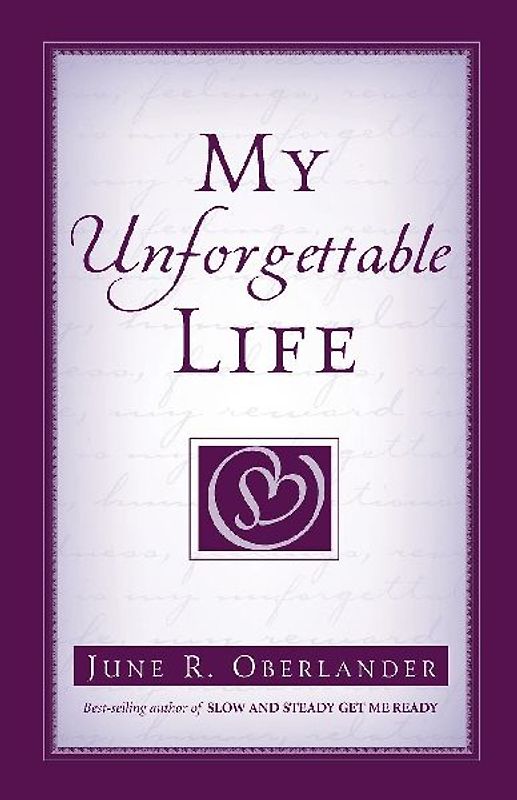 My Unforgettable Life