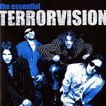 Terrorvision - The Essential