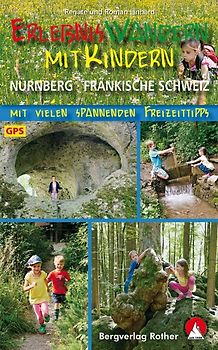 Erlebniswandern mit Kindern Nürnberg - Fränkische Schweiz