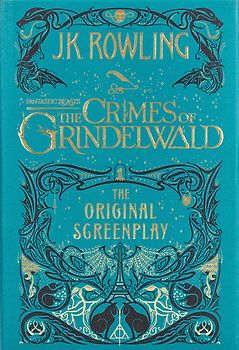 Fantastic Beasts: The Crimes of Grindelwald - J.K. Rowling [Hardcover,Illustrated]
