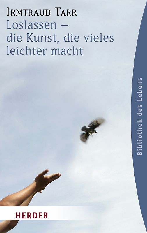 Loslassen - die Kunst, die vieles leichter macht