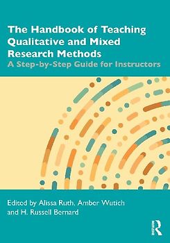 The Handbook of Teaching Qualitative and Mixed Research Methods
