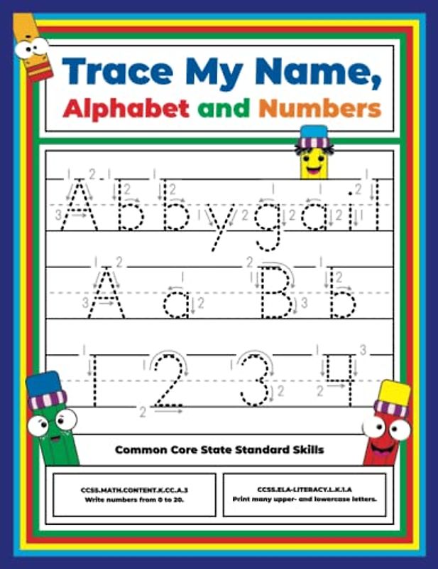 Trace My Name, Alphabet, and Numbers Workbook for Abbygail: Letter and Number Tracing with Arrow Guides and Start Dots