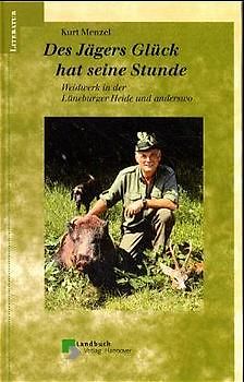 Des Jägers Glück hat seine Stunde