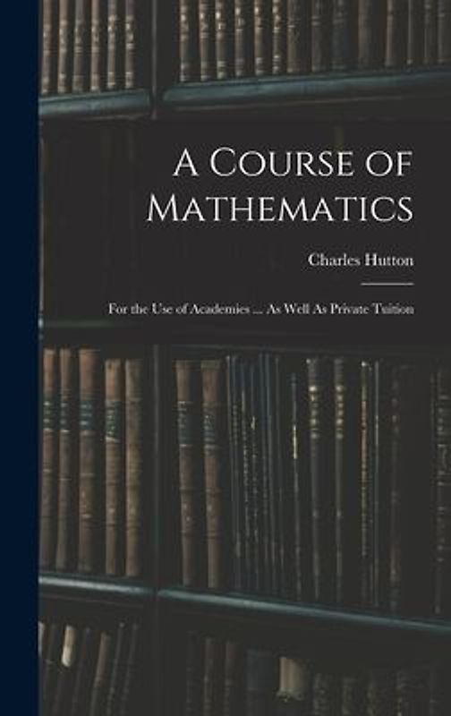 A Course of Mathematics