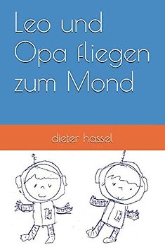 Leo und Opa fliegen zum Mond