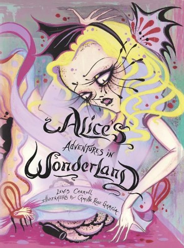 Alice's Adventures in Wonderland - Camille Rose Garcia