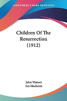 Children Of The Resurrection (1912)