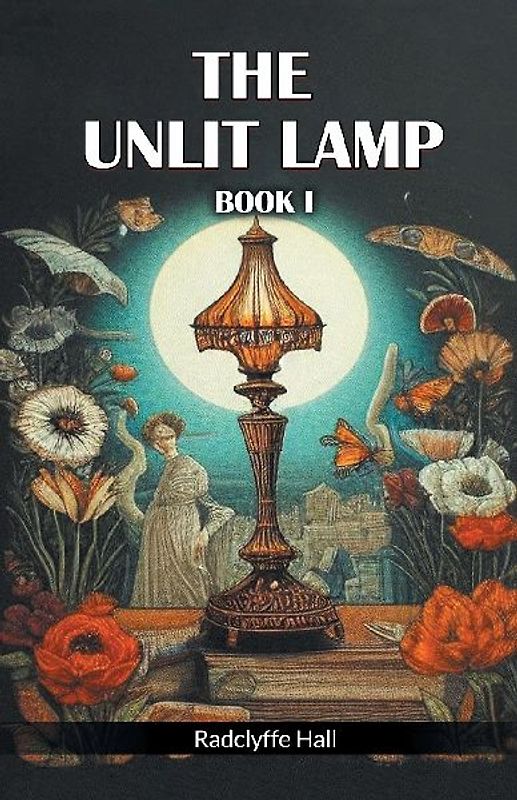 The Unlit Lamp Book I