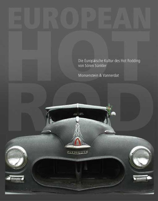 European HOT ROD: Die Europäische Kultur des Hot Rodding