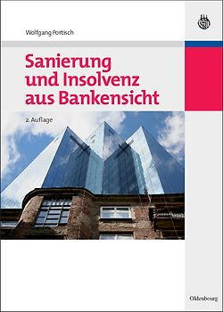 Sanierung und Insolvenz aus Bankensicht