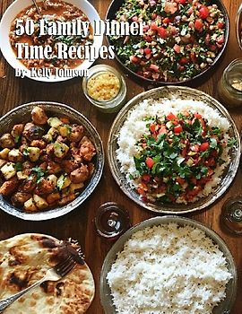 50 Family Dinner Time Recipes