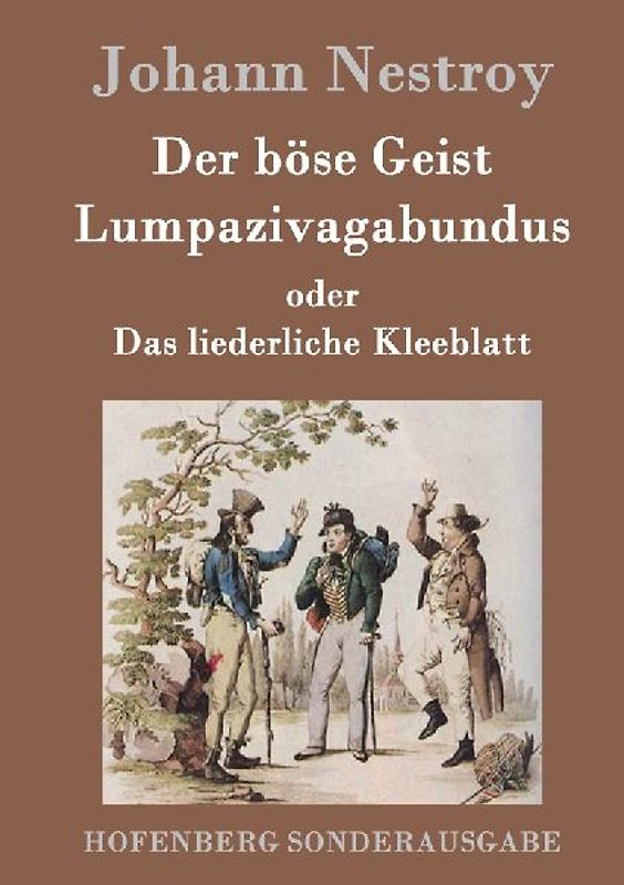 Der böse Geist Lumpazivagabundus oder Das liederliche Kleeblatt
