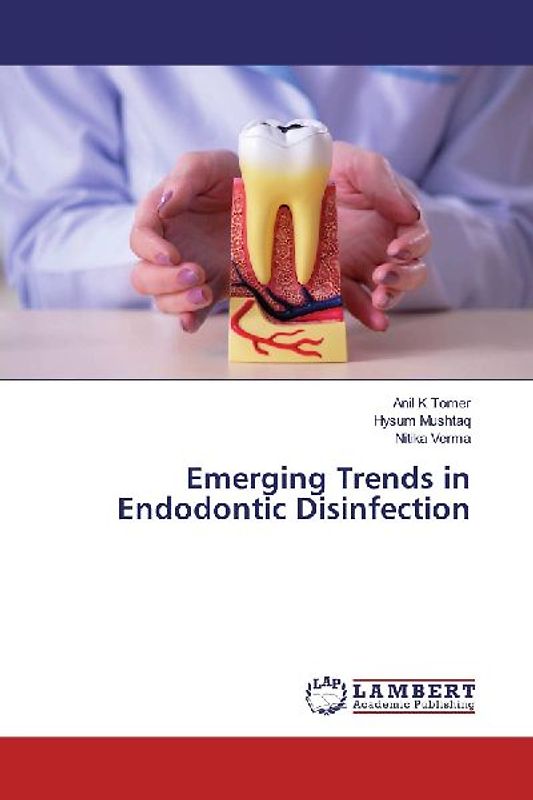 Emerging Trends in Endodontic Disinfection