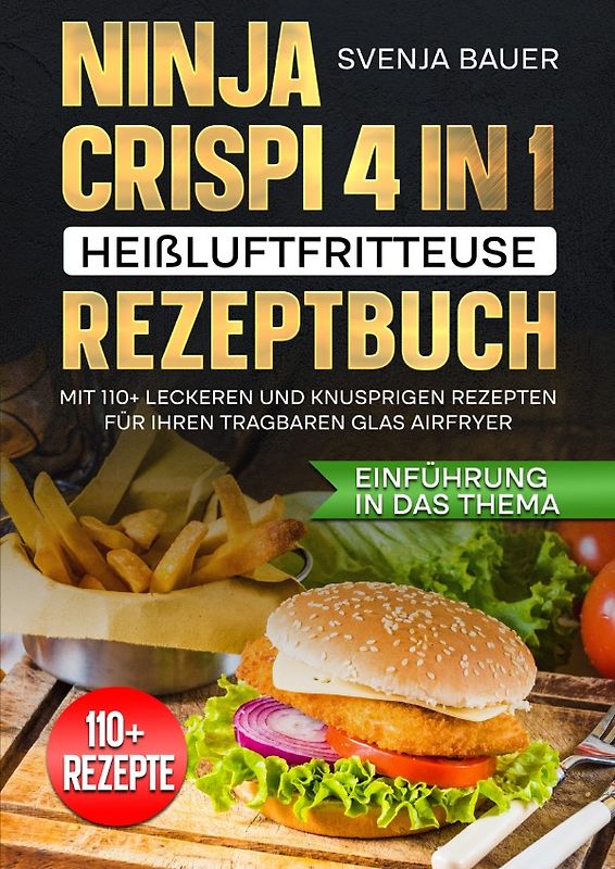 Ninja CRISPi 4 in 1 Heißluftfritteuse Rezeptbuch
