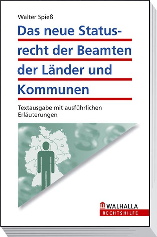 Neues Statusrecht der Beamtinnen und Beamten der Länder und Kommunen