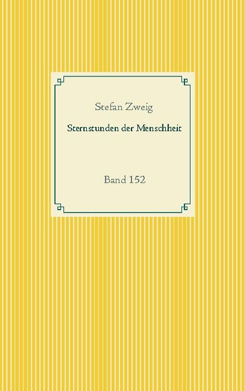 Sternstunden der Menschheit