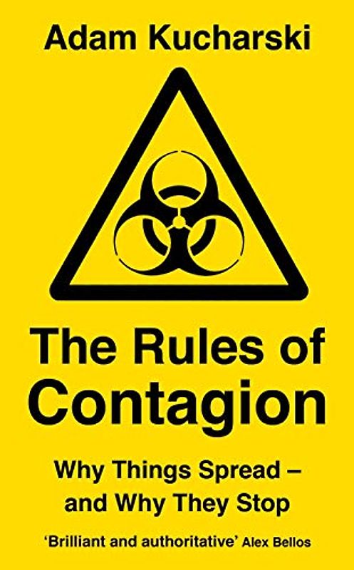 The Rules of Contagion: Why Things Spread - and Why They Stop