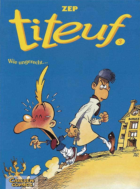 Titeuf 3: Wie ungerecht...