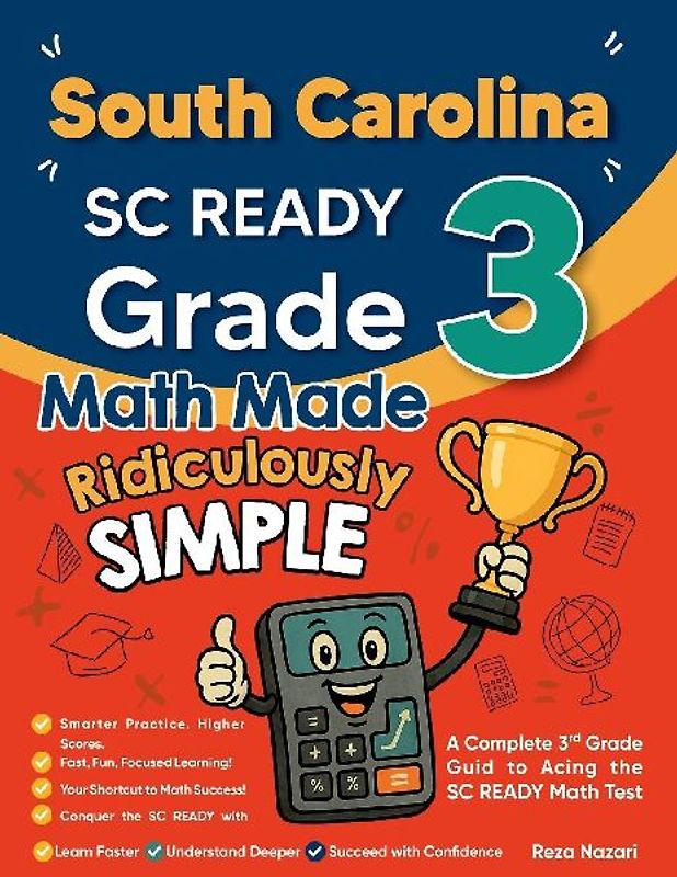 South Carolina SC READY Grade 3 Math Made Ridiculously Simple