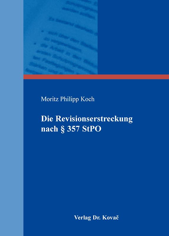 Die Revisionserstreckung nach § 357 StPO