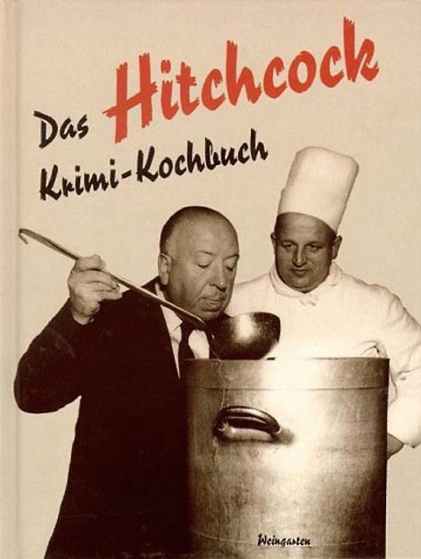 Das Hitchcock Krimi-Kochbuch. Mord und Mahlzeiten