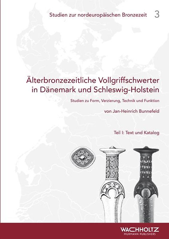 Älterbronzezeitliche Vollgriffschwerter in Dänemark und Schleswig-Holstein