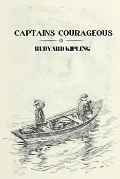 Captains Courageous: Annotated with Classic original illustration