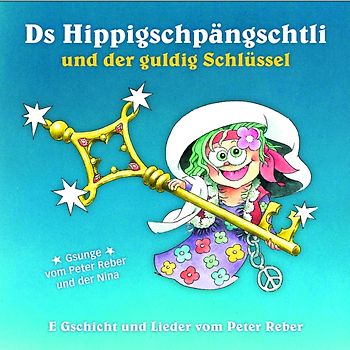Ds Hippigschpängschtli und der guldig Schlüssel