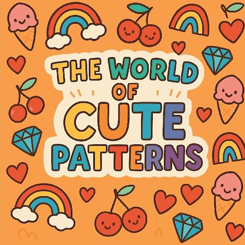 The World of Cute Patterns