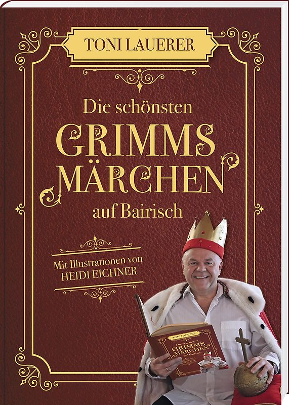 Die schönsten Grimms Märchen auf Bairisch