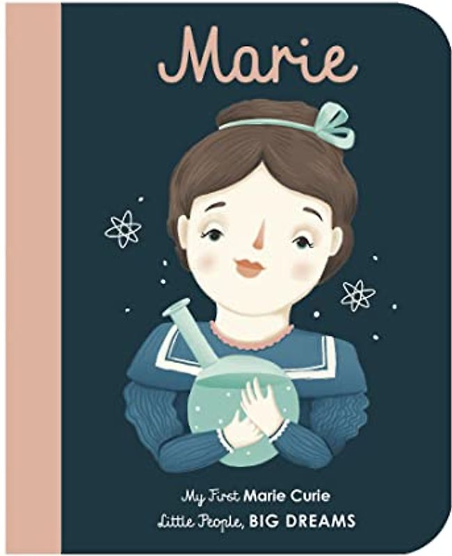 Little People, Big Dreams: Marie Curie
